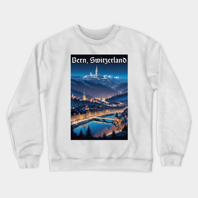 Bern Switzerland Crewneck Sweatshirt by HUNTINGisLIFE